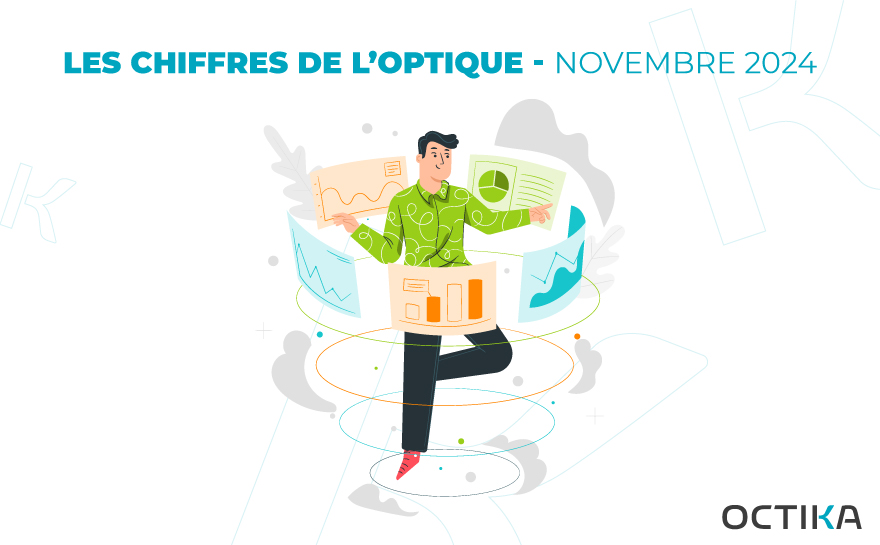 Les chiffres de l'optique - Novembre 2024​