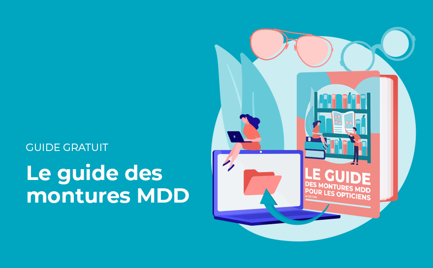Le guide des montures MDD​